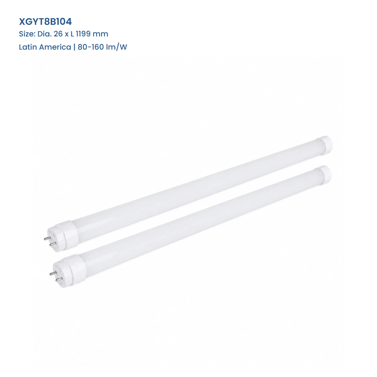 XGYT8B104 Latin America T8 LED glass tube, Dia. 26 x L 1199 mm