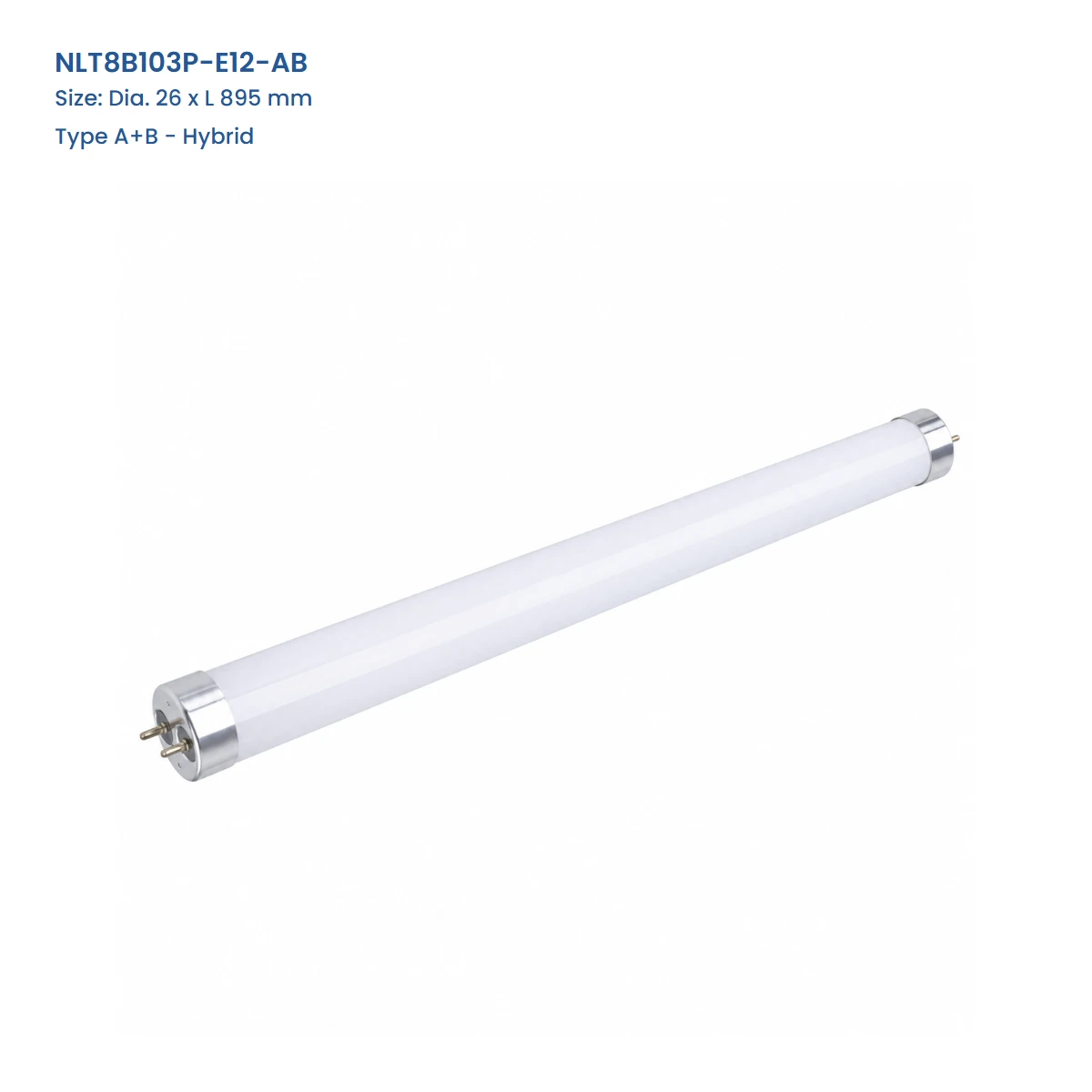 NLT8B103P-E12-AB cULus certified T8 LED tube, Dia. 26 x L 895 mm, Type A+B - Hybrid