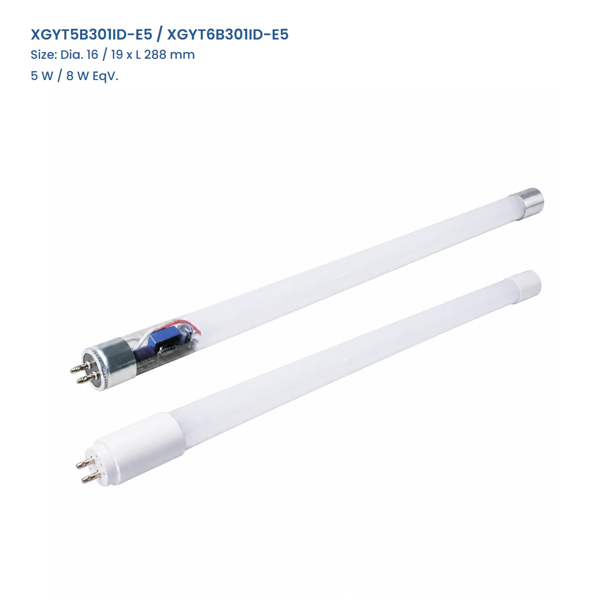 XGYT5B301ID-E5 / XGYT6B301ID-E5, Dia. 16 / 19 x L 288 mm, 5 W / 8 W EqV., shown with verified aluminum and white plastic G5 end-cap options