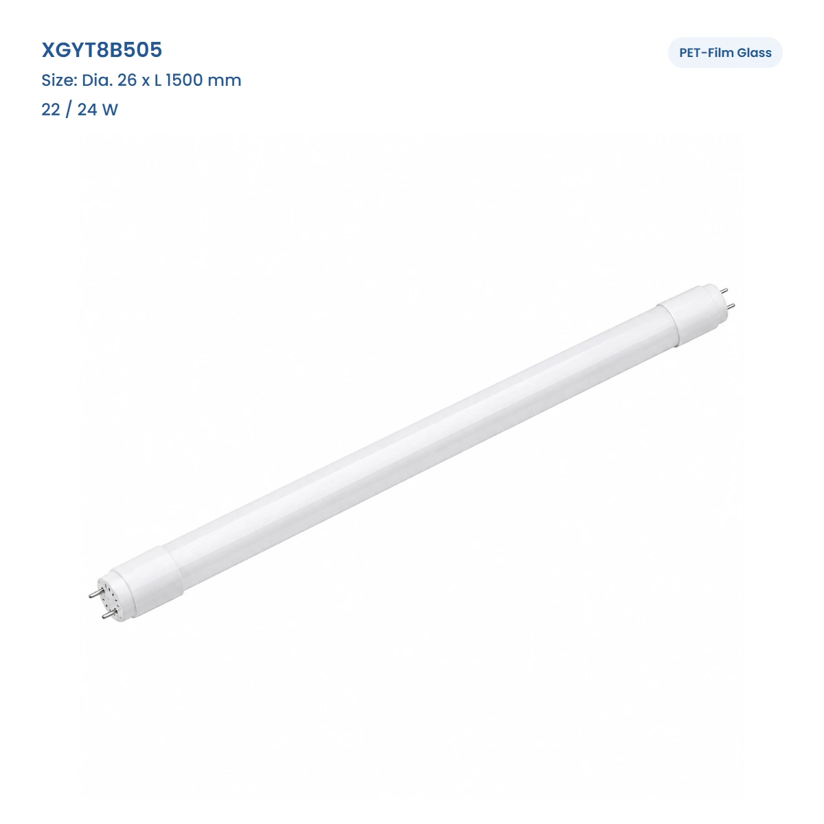 XGYT8B505, Dia. 26 x L 1500 mm, 22 / 24 W, PET-film-wrapped glass T8 tube