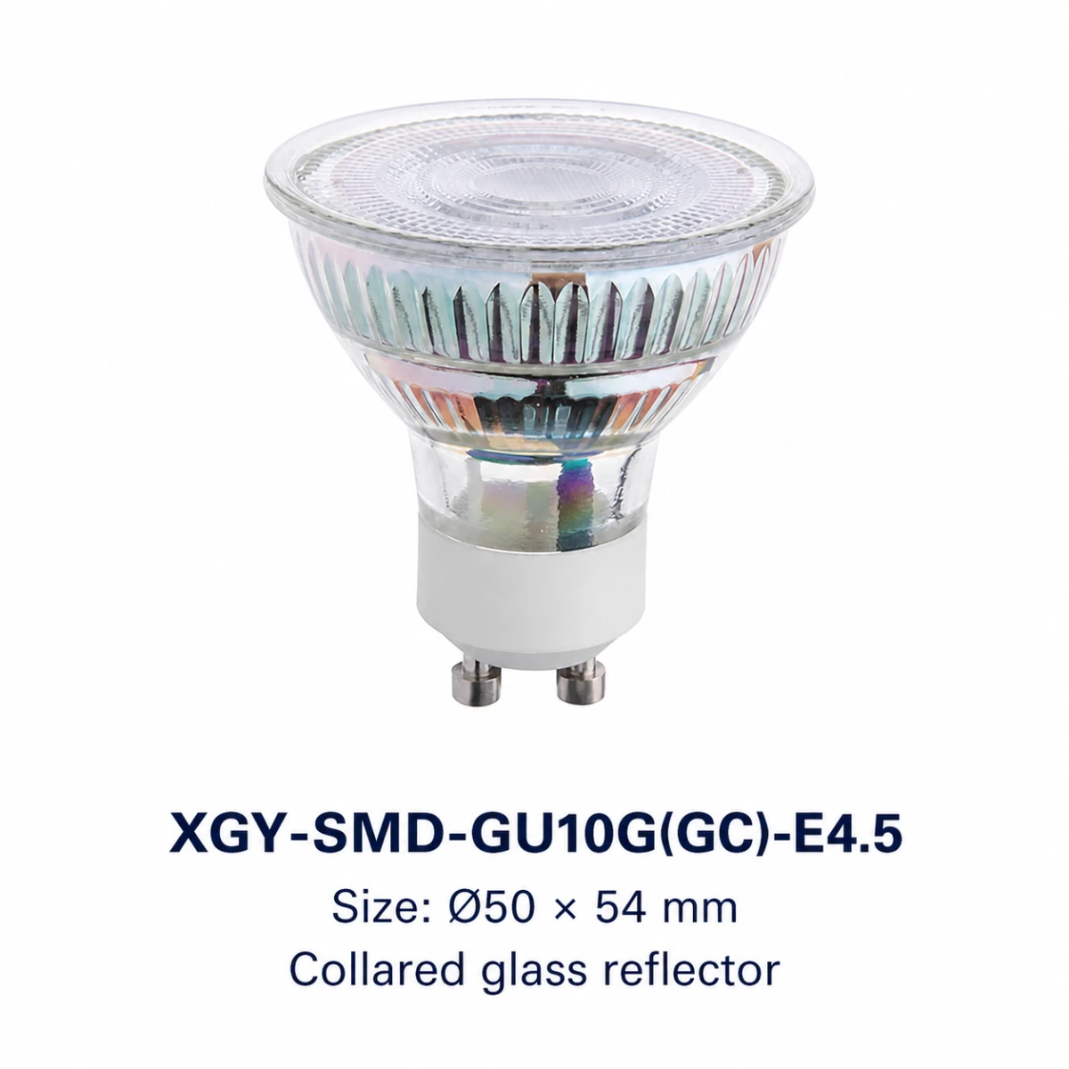 XGY-SMD-GU10G(GC)-E4.5 glass GU10 LED spotlight, size Ø50 × 54 mm