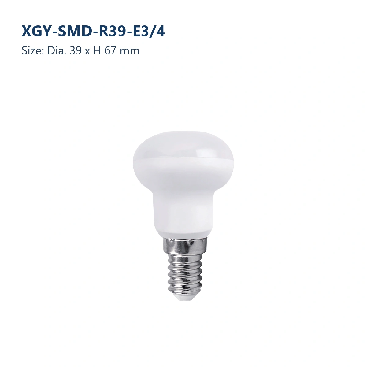 XGY-SMD-R39-E3/4 R Series LED SMD bulb, size Dia. 39 x H 67 mm