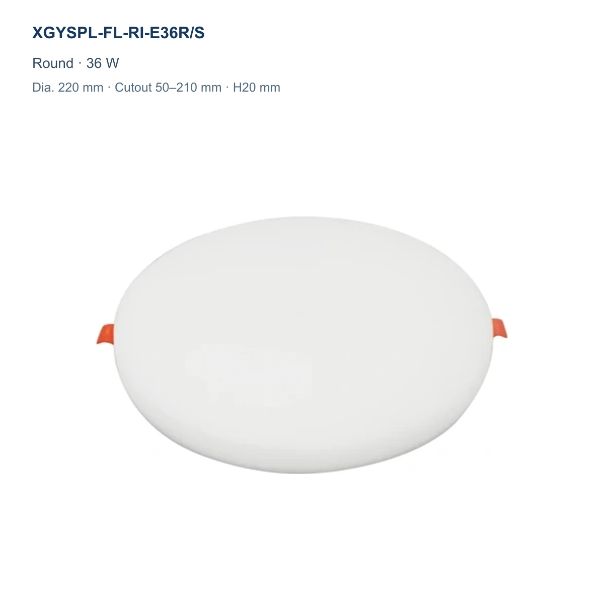 XGYSPL-FL-RI-E36R/S round frameless adjustable-cutout recessed LED panel, 36 W, Dia. 220 mm, cutout 50–210 mm