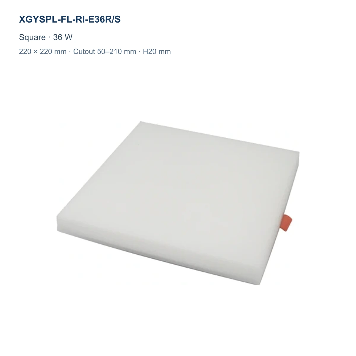 XGYSPL-FL-RI-E36R/S square frameless adjustable-cutout recessed LED panel, 36 W, 220 × 220 mm, cutout 50–210 mm